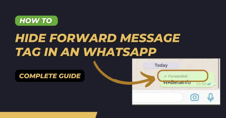 How to Hide a Forwarded Tag in AN WhatsApp?
