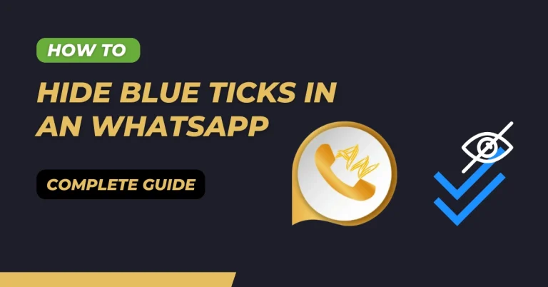 Hide blue ticks in an whatsapp